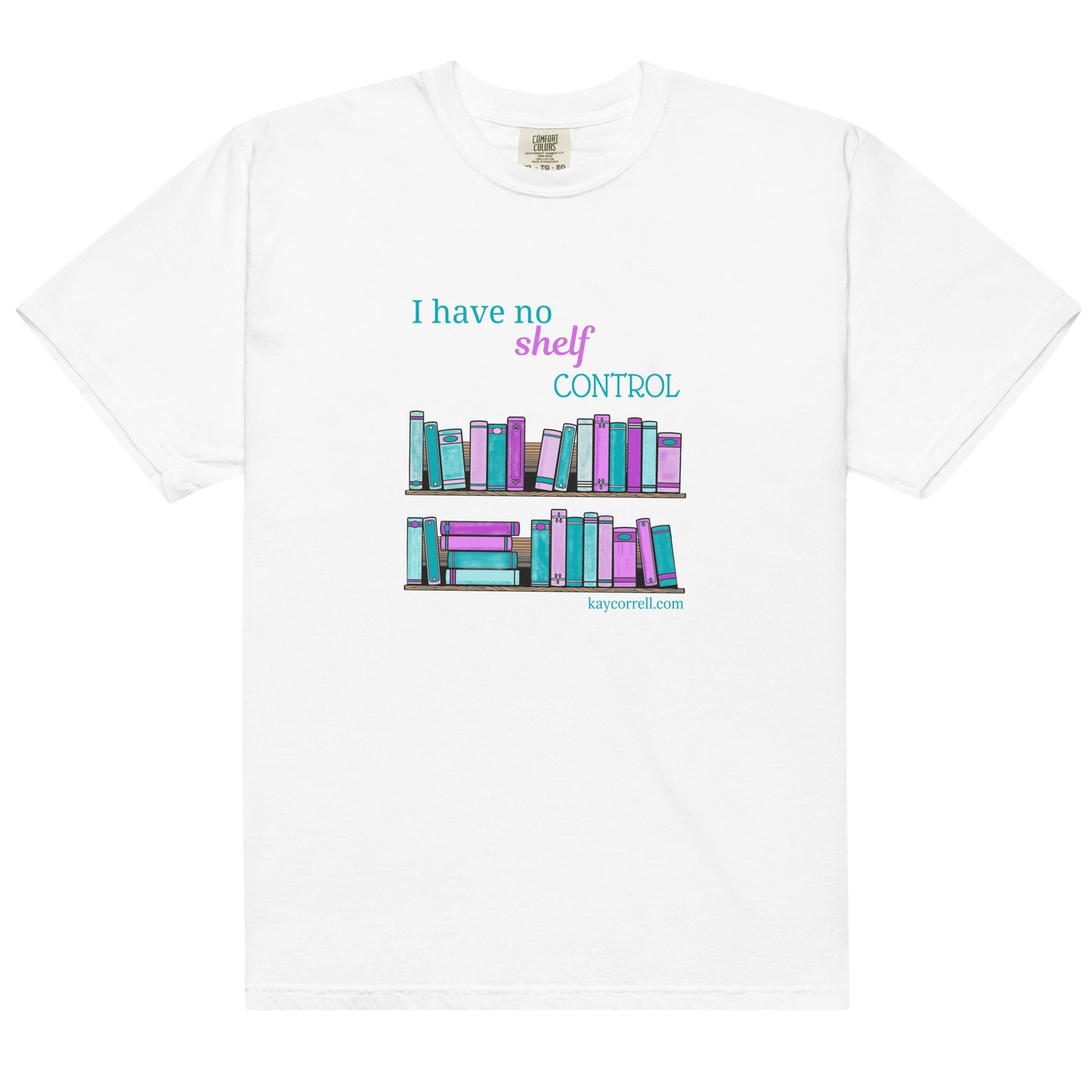 Unisex garment-dyed heavyweight t-shirt - I have no shelf control