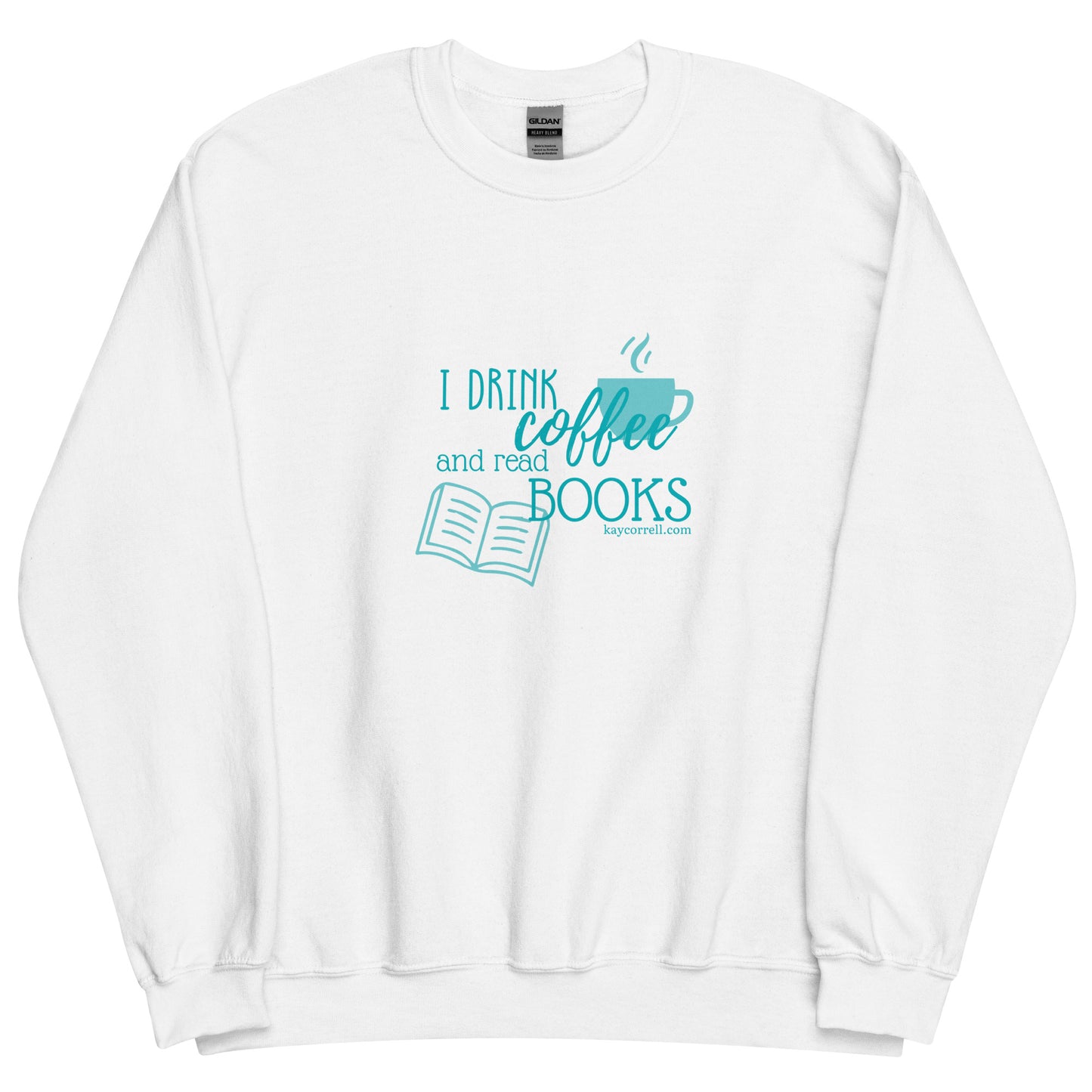 Unisex Sweatshirt - I drink coffee and read books.
