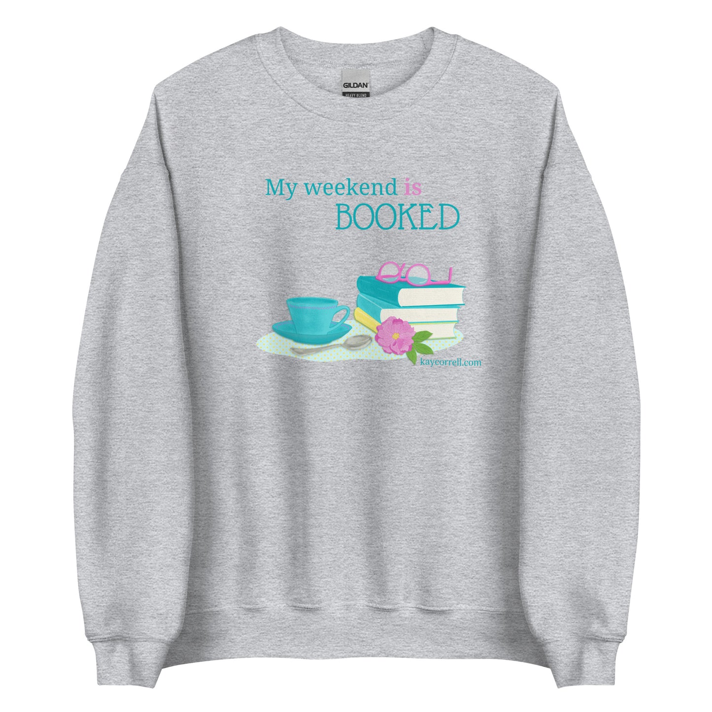 Unisex Sweatshirt-My Weekend is Booked