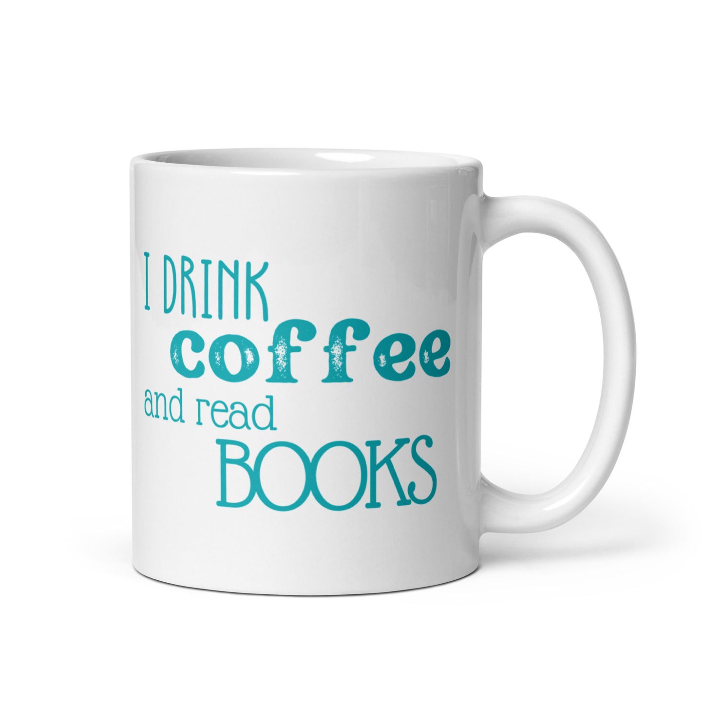 White mug with I drink Coffee and Read books, illustration on other side.